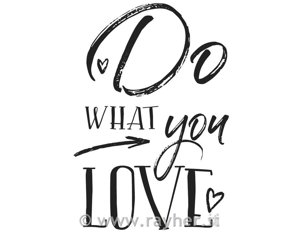Pečat "Do WHAT you LOVE", 7x10cm