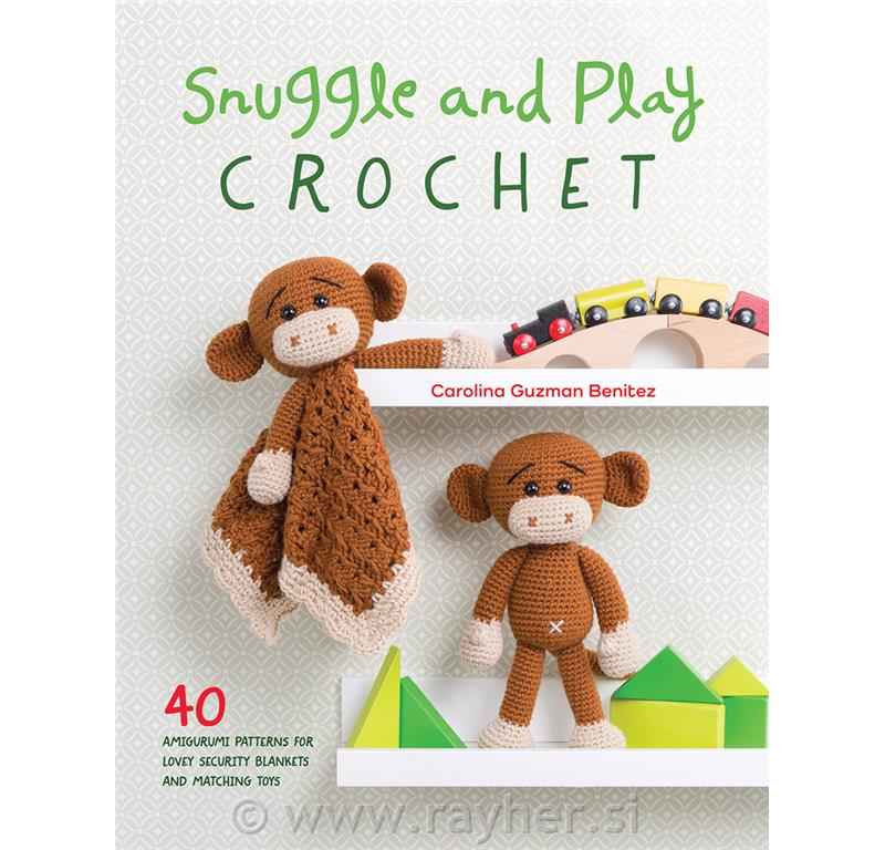 Knjiga Snuggle and Play Crochet