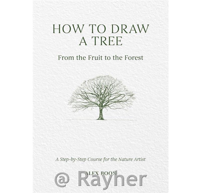 Knjiga How to Draw a Tree: From the Fruit to the Forest
