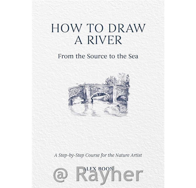 Knjiga How to Draw a River: From theSource to the Sea