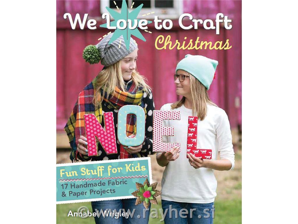 KNJIGA WE LOVE TO CRAFT CHRISTMAS