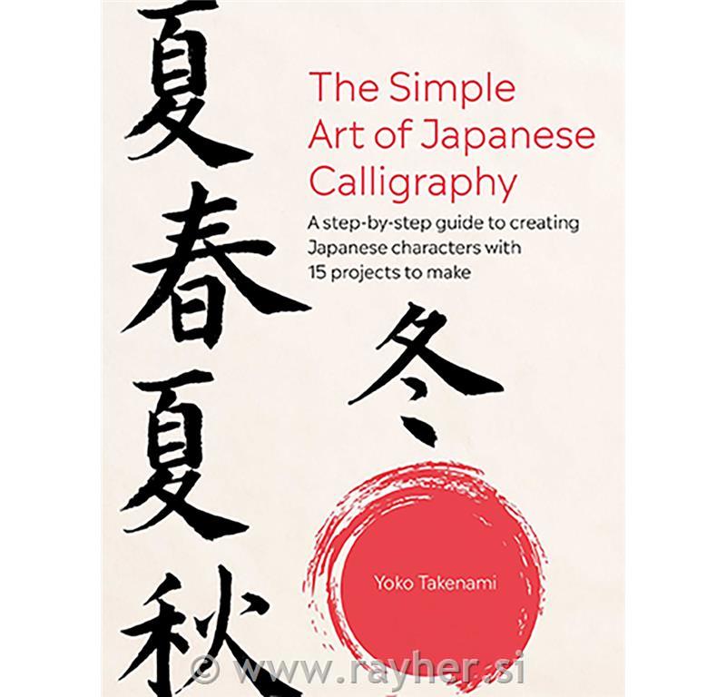 Knjiga The Simple Art of Japanese Calligraphy