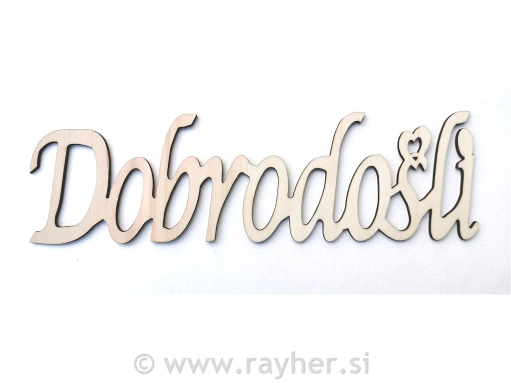 Drveni natpis "Dobrodošli"